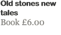 Old stones new tales